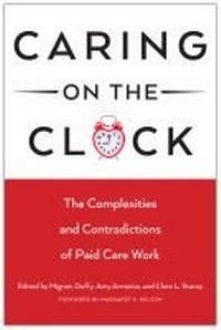 Enlarge image Cover: Caring on the Clock - Rutgers University Press