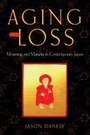 Cover: Aging and Loss - Rutgers University Press