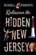 Cover: Rediscover the Hidden New Jersey - Rutgers University Press