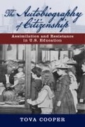 Cover: The Autobiography of Citizenship - Rutgers University Press