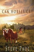 Cover: Can Horses Cry - Sage Words Services