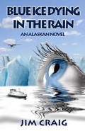 Cover: Blue Ice Dying in the Rain - James R. Craig