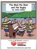 Cover: THE MUD THE BEER AND THE RUGBY - TALES OF THE VALE LTD