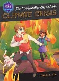 Enlarge image Cover: The Confounding Case of the Climate Crisis - Tumblehome Learning