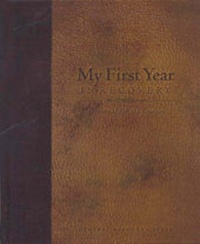 Enlarge image Cover: My First Year in Recovery - Central Recovery Press