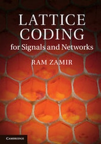 Enlarge image Cover: Lattice Coding for Signals and Networks - Cambridge University Press
