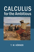 Cover: Calculus for the Ambitious - Cambridge University Press