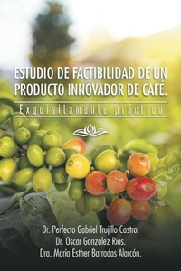 Abbildung von: Estudio de Factibilidad de Un Producto Innovador de Cafe. - PALIBRIO