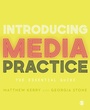 Cover: Introducing Media Practice - SAGE Publications Ltd