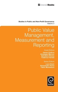 Enlarge image Cover: Public Value Management, Measurement and Reporting - Emerald Group Publishing Limited