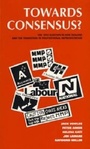 Cover: Towards Consensus - Auckland University Press