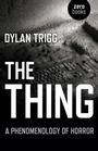 Cover: Thing, The - A Phenomenology of Horror - John Hunt Publishing