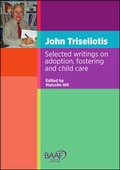 Cover: John Triseliotis - British Association for Adoption and Fostering (BAAF)