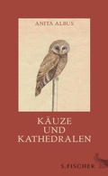 Cover: K&auml;uze und Kathedralen - S. Fischer