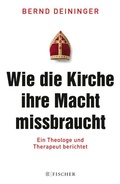 Cover: Wie die Kirche ihre Macht missbraucht - S. Fischer