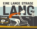 Cover: Eine lange Stra&szlig;e lang - Diogenes