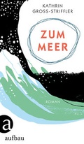 Cover: Zum Meer - Aufbau