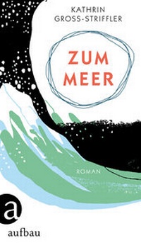 Enlarge image Cover: Zum Meer - Aufbau