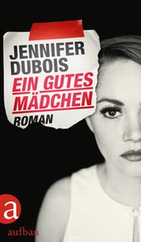 Abbildung von: Ein gutes Mädchen - Aufbau