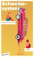Cover: Schweinesystem - Blumenbar