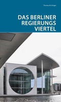 Cover: Das Berliner Regierungsviertel - Deutscher Kunstverlag
