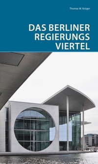 Abbildung von: Das Berliner Regierungsviertel - Deutscher Kunstverlag