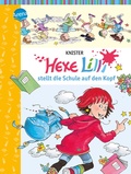 Cover: Hexe Lilli stellt die Schule auf den Kopf - Arena