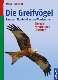 Abbildung von: Die Greifvögel Europas, Nordafrikas und Vorderasiens - Kosmos