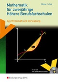 Cover: Mathematik f&uuml;r zweij&auml;hrige H&ouml;here Berufsfachschulen Typ Wirtschaft und Verwaltung - Westermann Berufliche Bildung