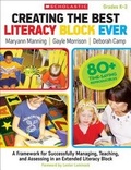 Cover: Creating the Best Literacy Block Ever, Grades K-3 - Scholastic Teaching Resources
