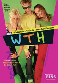 Abbildung von: Wirtschaft - Technik - Haushalt / Soziales / Wirtschaft - Technik - Haushalt / Soziales: Ausgabe für die Mittelschulen in Sachsen - Westermann Berufliche Bildung