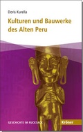 Cover: Kulturen und Bauwerke des Alten Peru - Alfred Kr&ouml;ner Verlag