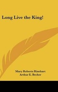 Cover: Long Live the King! - Kessinger Publishing Co