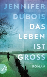 Abbildung von: Das Leben ist groß - Aufbau Taschenbuch