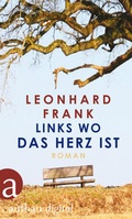 Cover: Links wo das Herz ist - Aufbau