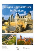 Cover: Burgen und Schl&ouml;sser in Franken - Hahn, Elmar