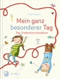 Cover: Mein ganz besonderer Tag - Das Erstkommunion Erinnerungsalbum - Patmos