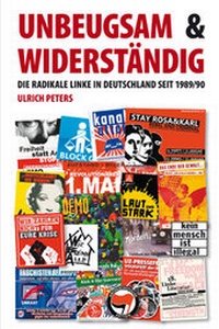 Abbildung von: Unbeugsam und widerständig - Unrast Verlag