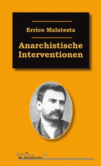 Abbildung von: Anarchistische Interventionen - Unrast Verlag