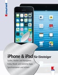 Cover: iPad & iPhone f&uuml;r Einsteiger - Verein f&uuml;r Konsumenteninformation VKI