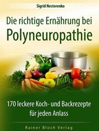 Abbildung von: Die richtige Ernährung bei Polyneuropathie - Bloch, Rainer