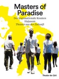 Cover: Masters of Paradise - Theater der Zeit