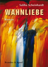 Enlarge image Cover: Wahnliebe - Brandes & Apsel