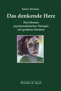 Cover: Das denkende Herz - Brandes & Apsel
