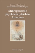 Cover: Mikroprozesse psychoanalytischen Arbeitens - Brandes & Apsel