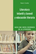 Cover: Literatura infantil y juvenil y educaci&oacute;n literaria : hacia una nueva ense&ntilde;anza de la literatura - Editorial Octaedro, S.L.