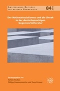Cover: Der Nationalsozialismus und die Shoah in der deutschsprachigen Gegenwartsliteratur - Rodopi