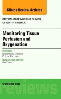 Abbildung von: Monitoring Tissue Perfusion and Oxygenation, An Issue of Critical Nursing Clinics: Volume 26-3 - Elsevier