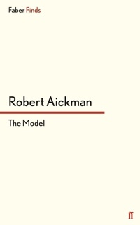 Enlarge image Cover: The Model - Faber & Faber
