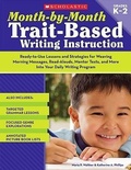 Cover: Month-By-Month Trait Based Writing Instruction Gr K-2 - Scholastic US